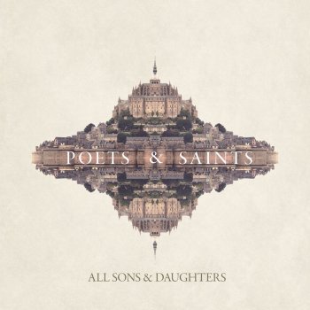 All Sons & Daughters You Hold It All Together - Commentary