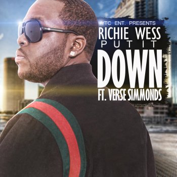 Richie Wess feat. Verse Simmonds Put It Down