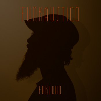Исполнитель Fabiwho, альбом Funkáustico
