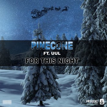 Pinecone feat. Uul For This Night