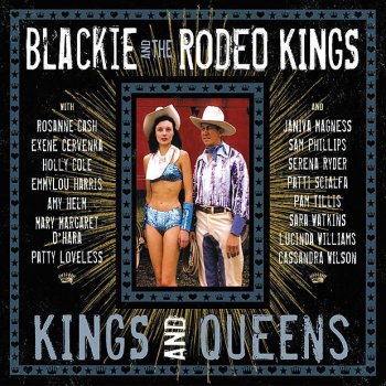 Blackie & The Rodeo Kings Let's Set the World On Fire