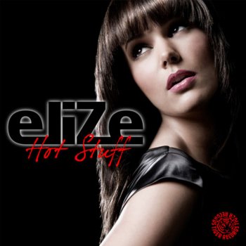 Elize Hot Stuff (Hi Tack Club Mix)