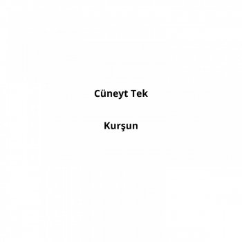 Cüneyt Tek Sen Üzülme