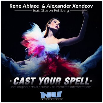 Rene Ablaze, Alexander Xendzov & Sharon Fehlberg Cast Your Spell - Radio Edit