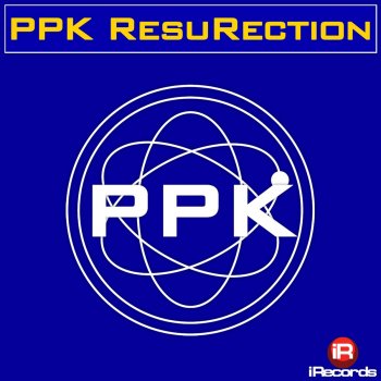 PPK ResuRection (City Zen Remix)