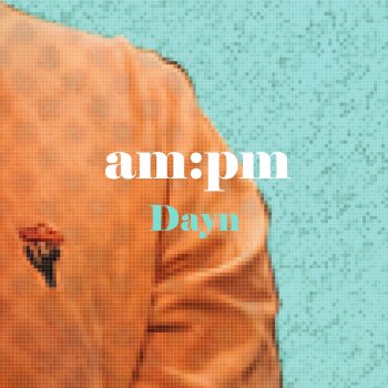 Dayn Am:pm