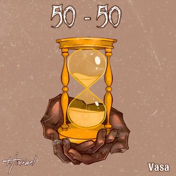 Hixrael feat. VASA 50 - 50 [Sped Up]