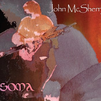 Исполнитель John McSherry, альбом Soma