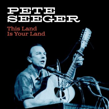 Исполнитель Pete Seeger, альбом This Land is Your Land (Live at University of Tulsa, 1976)
