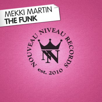 Mekki Martin The Funk (Tom Novy Remix)