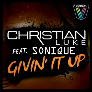 Christian Luke feat. Sonique Givin' It Up