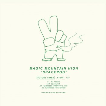 Исполнитель Magic Mountain High, альбом Spacepod