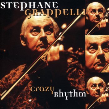 Stéphane Grappelli Crazy Rhythm