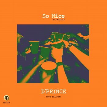 D'Prince feat. Wizkid So Nice (feat. Wizkid)