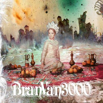 Bran Van 3000 World Party