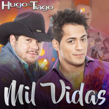Hugo & Tiago Mil Vidas