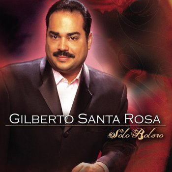 Gilberto Santa Rosa Sera