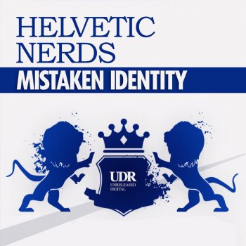 Helvetic Nerds Mistaken Identity - Tribal Sucker Remix