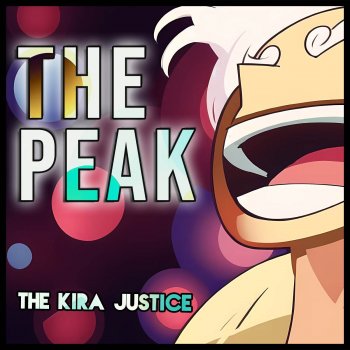 The Kira Justice The Peak (Abertura de "One Piece") - Versão em português