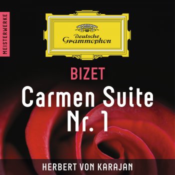 Berliner Philharmoniker feat. Herbert von Karajan Carmen Suite Nr. 1: Entr'acte II