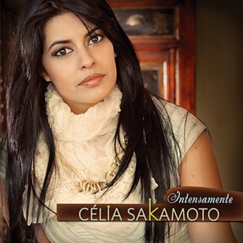 Célia Sakamoto Está Nas Mãos de Deus