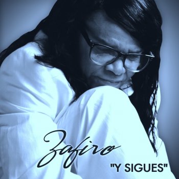 Zafiro Y Sigues
