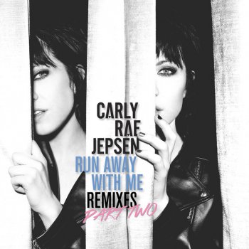 Carly Rae Jepsen Run Away With Me - Ayokay Remix