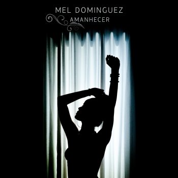 Mel Dominguez Amanhecer