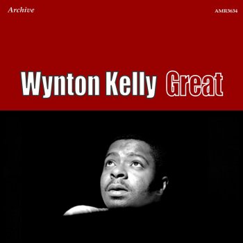 Wynton Kelly What I Know