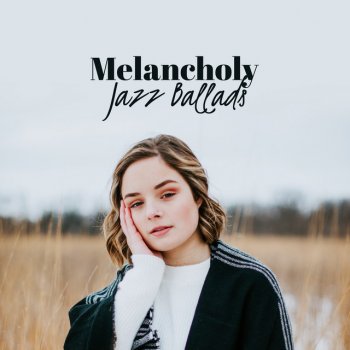 Jazz Instrumentals Melancholy Chill