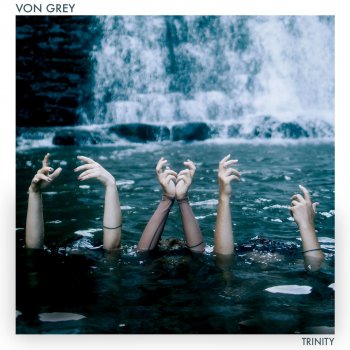 Von Grey Unholy Trinity