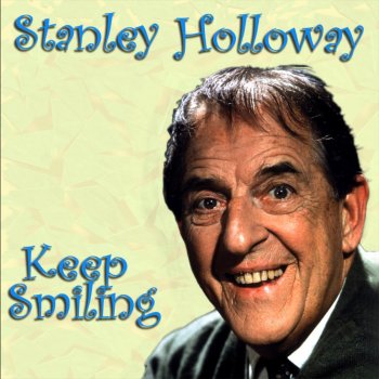 Stanley Holloway Keep Smiling