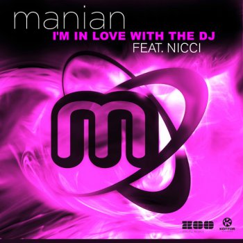 Manian feat. Nicci I'm in Love With the DJ (David May Remix)