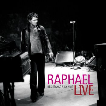 Raphael C'est bon aujourd'hui - Live 2006