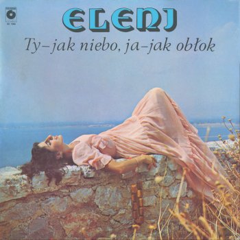 Eleni Ty - Jak Niebo, Ja - Jak Obłok