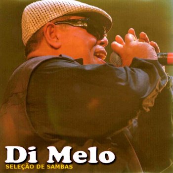 Di Melo Pra Te Ver Passar