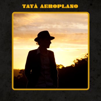 Tatá Aeroplano Cão Sem Dono