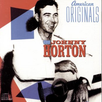 Johnny Horton I Got A Hole In My Pirogue