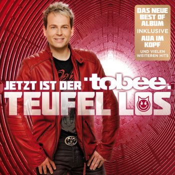 Tobee Jetzt ist der Teufel los (Single Party Version)