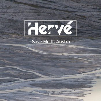 Hervé feat. Austra Save Me