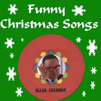 Allan Sherman God Bless You Gerry Mendlebaum, Let Nothing You Dismay (Funny Christmas Songs)