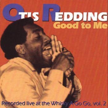 Otis Redding Good To Me (live)