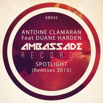 Antoine Clamaran feat. Duane Harden Spotlight - David Tort Vocal Remix