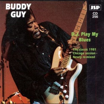 Buddy Guy DJ Play My Blues