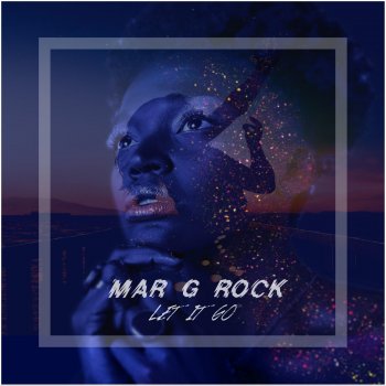 Mar G Rock Let It Go