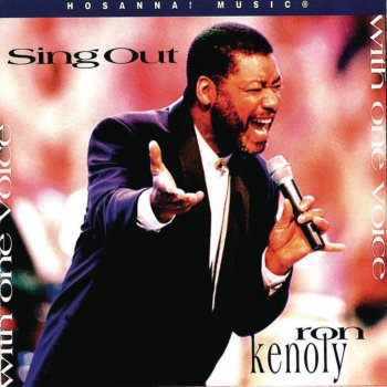 Исполнитель Ron Kenoly, альбом Sing Out With One Voice