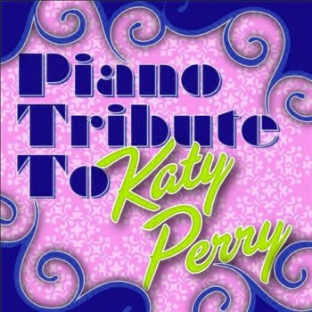 Piano Tribute Players Teenage Dream