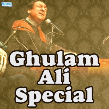 Ghulam Ali Kabhi Kaha