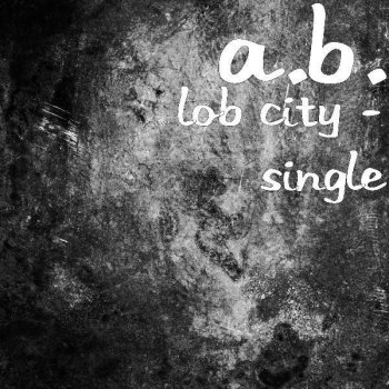 A.B. Lob City