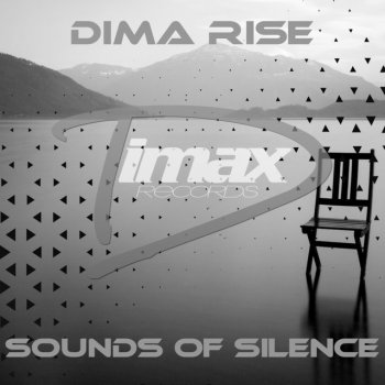 Dima Rise Sounds Of Silence